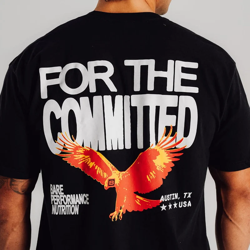 For The Committed Tee