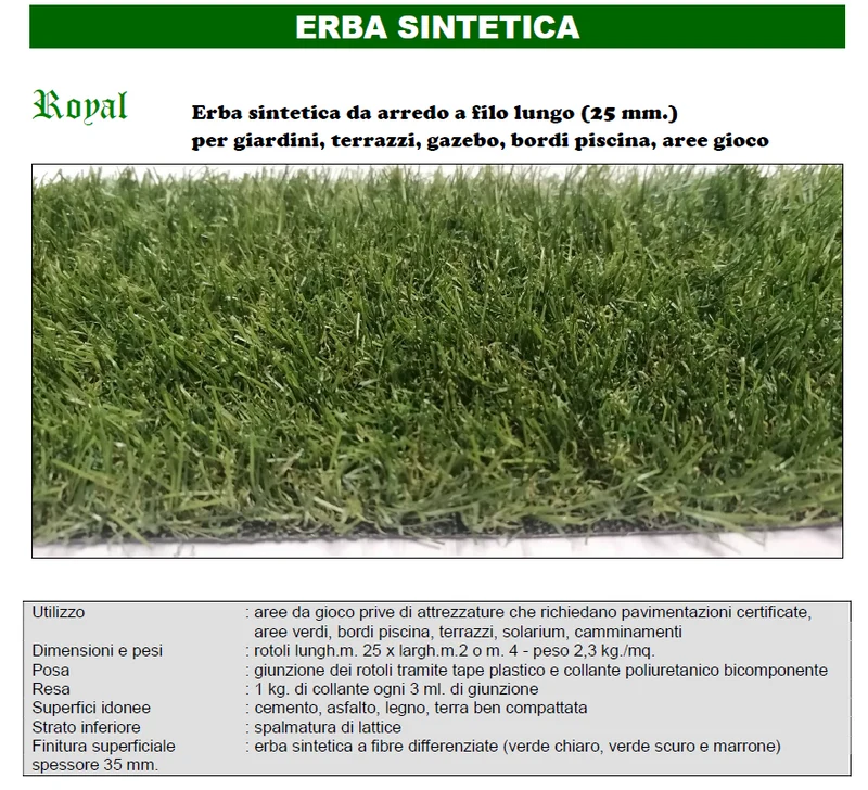 ERBA SINTETICA Royal Erba sintetica da arredo a filo lungo (25 mm.) per giardini, terrazzi, gazebo, bordi piscina, aree gioco