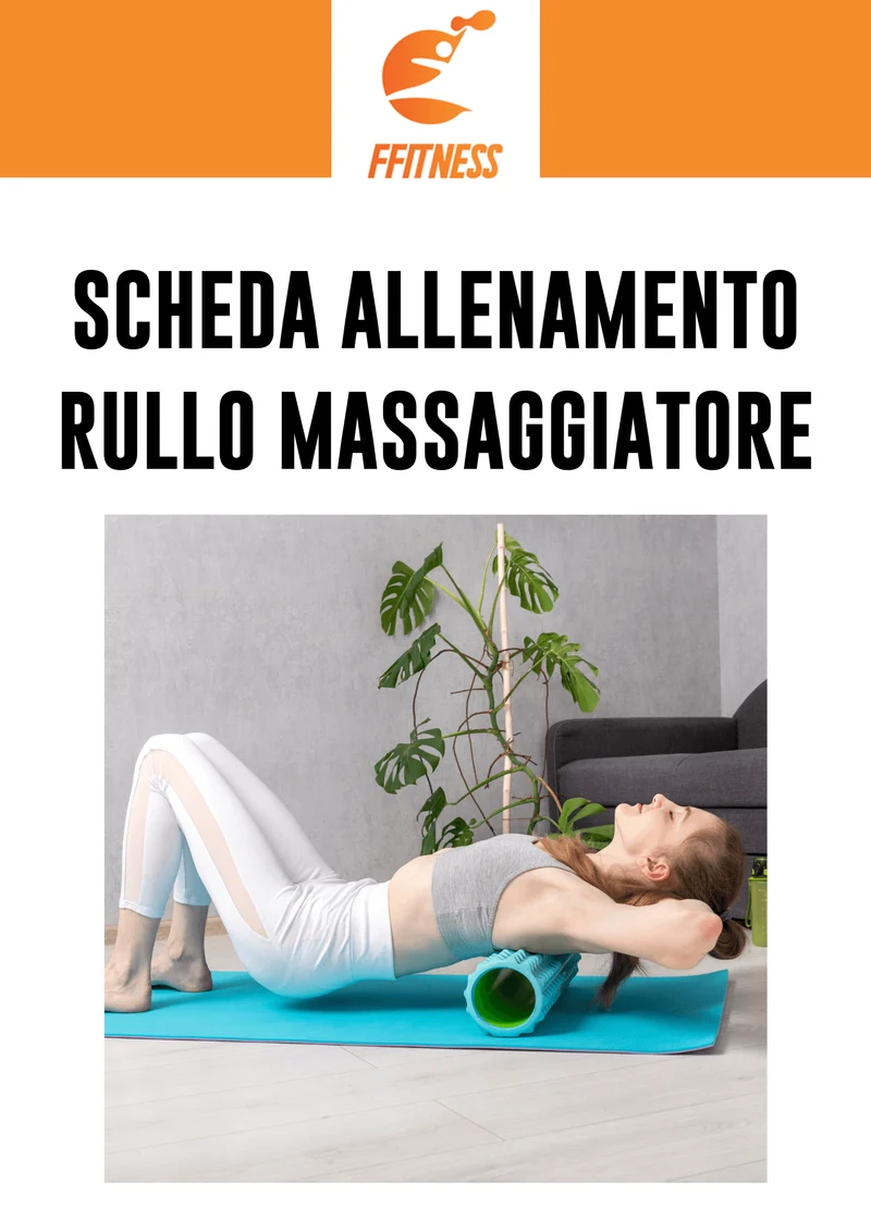 Scheda allenamento rullo massaggiatore